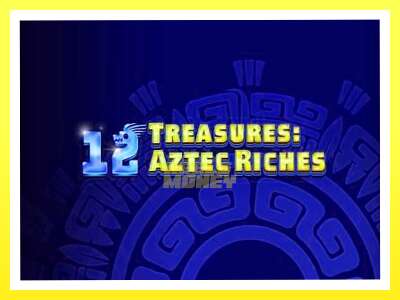 गेमिङ मेसिन 12 Treasures: Aztec Riches - वास्तविक पैसाको लागि खेल्नुहोस्