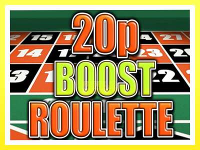 गेमिङ मेसिन 20p Boost Roulette - वास्तविक पैसाको लागि खेल्नुहोस्