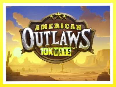 गेमिङ मेसिन American Outlaws 10K Ways - वास्तविक पैसाको लागि खेल्नुहोस्