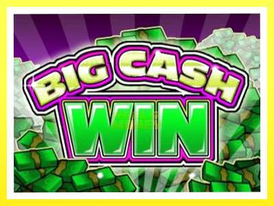 गेमिङ मेसिन Big Cash Win - वास्तविक पैसाको लागि खेल्नुहोस्