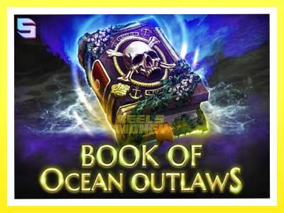 गेमिङ मेसिन Book of Ocean Outlaws - वास्तविक पैसाको लागि खेल्नुहोस्