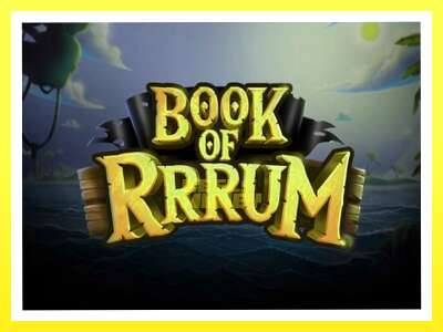 गेमिङ मेसिन Book of Rrrum - वास्तविक पैसाको लागि खेल्नुहोस्