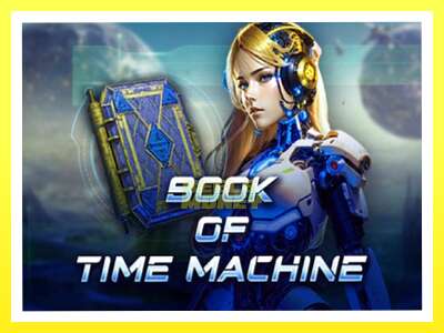 गेमिङ मेसिन Book of Time Machine - वास्तविक पैसाको लागि खेल्नुहोस्