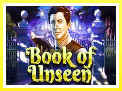 गेमिङ मेसिन Book of Unseen - वास्तविक पैसाको लागि खेल्नुहोस्