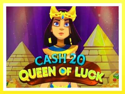 गेमिङ मेसिन Cash 20 Queen of Luck - वास्तविक पैसाको लागि खेल्नुहोस्