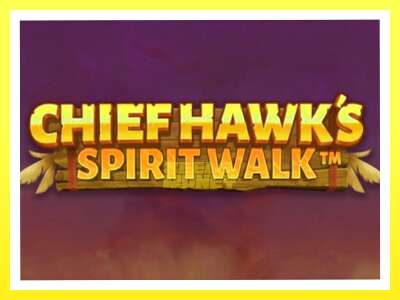 गेमिङ मेसिन Chief Hawk’s Spirit Walk - वास्तविक पैसाको लागि खेल्नुहोस्