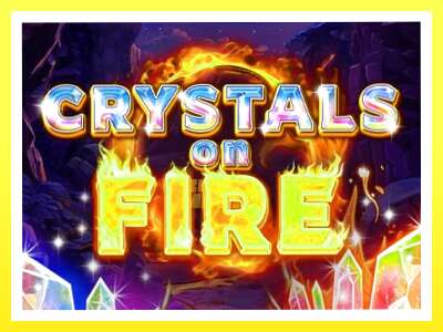 गेमिङ मेसिन Crystals on Fire - वास्तविक पैसाको लागि खेल्नुहोस्