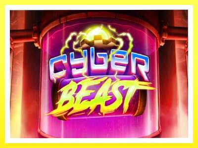 गेमिङ मेसिन Cyber Beast - वास्तविक पैसाको लागि खेल्नुहोस्