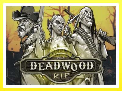 गेमिङ मेसिन Deadwood R.I.P - वास्तविक पैसाको लागि खेल्नुहोस्