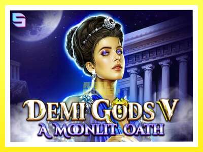 गेमिङ मेसिन Demi Gods V – A Moonlit Oath - वास्तविक पैसाको लागि खेल्नुहोस्