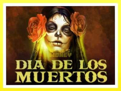 गेमिङ मेसिन Dia de Los Muertos - वास्तविक पैसाको लागि खेल्नुहोस्