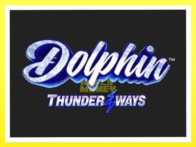 गेमिङ मेसिन Dolphin Thunder Ways - वास्तविक पैसाको लागि खेल्नुहोस्