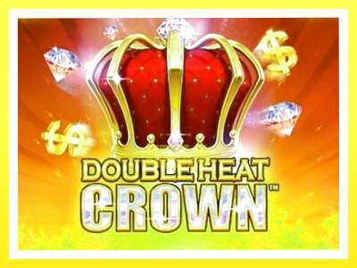 गेमिङ मेसिन Double Heat: Crown - वास्तविक पैसाको लागि खेल्नुहोस्