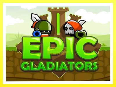 गेमिङ मेसिन Epic Gladiators - वास्तविक पैसाको लागि खेल्नुहोस्