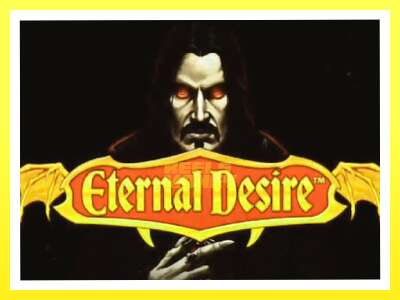 गेमिङ मेसिन Eternal Desire - वास्तविक पैसाको लागि खेल्नुहोस्