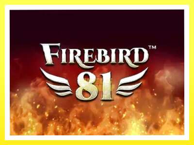 गेमिङ मेसिन Firebird 81 - वास्तविक पैसाको लागि खेल्नुहोस्