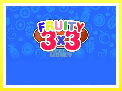 गेमिङ मेसिन Fruity 3x3 - वास्तविक पैसाको लागि खेल्नुहोस्