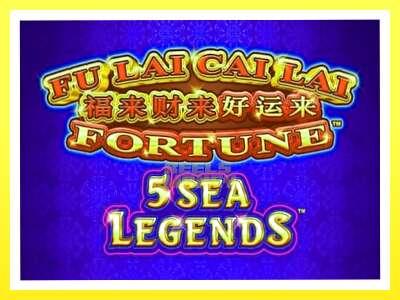 गेमिङ मेसिन Fu Lai Cai Lai 5 Sea Legends - वास्तविक पैसाको लागि खेल्नुहोस्