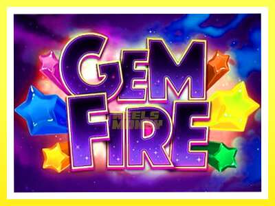 गेमिङ मेसिन Gem Fire - वास्तविक पैसाको लागि खेल्नुहोस्