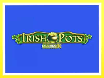 गेमिङ मेसिन Irish Pots MultiMax - वास्तविक पैसाको लागि खेल्नुहोस्