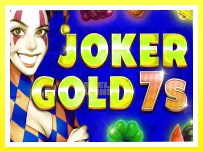 गेमिङ मेसिन Joker Gold 7s - वास्तविक पैसाको लागि खेल्नुहोस्