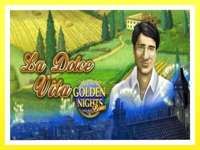 गेमिङ मेसिन La Dolce Vita Golden Nights - वास्तविक पैसाको लागि खेल्नुहोस्