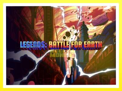 गेमिङ मेसिन Legends: Battle for Earth - वास्तविक पैसाको लागि खेल्नुहोस्