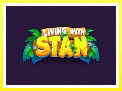 गेमिङ मेसिन Living with Stan - वास्तविक पैसाको लागि खेल्नुहोस्