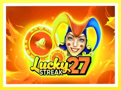 गेमिङ मेसिन Lucky Streak 27 - वास्तविक पैसाको लागि खेल्नुहोस्