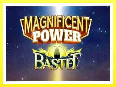 गेमिङ मेसिन Magnificent Power Bastet - वास्तविक पैसाको लागि खेल्नुहोस्