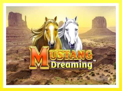 गेमिङ मेसिन Mustang Dreaming - वास्तविक पैसाको लागि खेल्नुहोस्