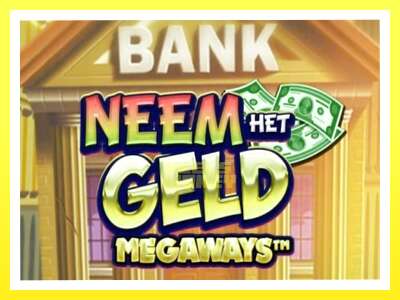 गेमिङ मेसिन Neem het Geld Megaways - वास्तविक पैसाको लागि खेल्नुहोस्