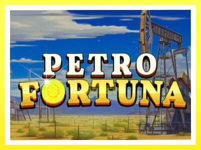 गेमिङ मेसिन Petro Fortuna - वास्तविक पैसाको लागि खेल्नुहोस्