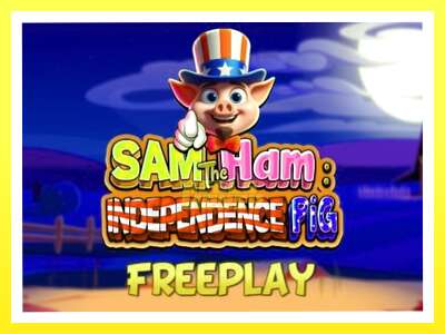 गेमिङ मेसिन Sam The Ham Independence Pig - वास्तविक पैसाको लागि खेल्नुहोस्