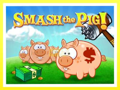 गेमिङ मेसिन Smash the Pig - वास्तविक पैसाको लागि खेल्नुहोस्