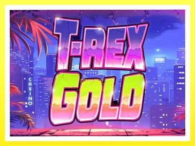 गेमिङ मेसिन T-Rex Gold - वास्तविक पैसाको लागि खेल्नुहोस्