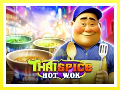 गेमिङ मेसिन Thai Spice - Hot Wok - वास्तविक पैसाको लागि खेल्नुहोस्