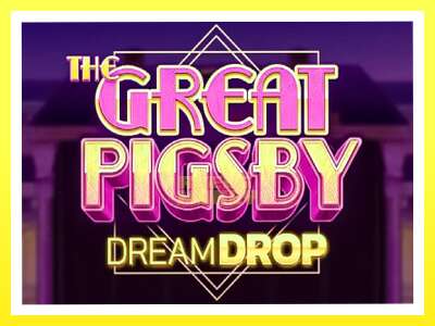 गेमिङ मेसिन The Great Pigsby Dream Drop - वास्तविक पैसाको लागि खेल्नुहोस्