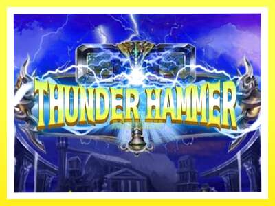 गेमिङ मेसिन Thunder Hammer - वास्तविक पैसाको लागि खेल्नुहोस्