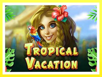 गेमिङ मेसिन Tropical Vacation - वास्तविक पैसाको लागि खेल्नुहोस्