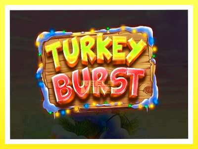 गेमिङ मेसिन Turkey Burst - वास्तविक पैसाको लागि खेल्नुहोस्