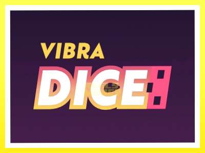 गेमिङ मेसिन Vibra Dice - वास्तविक पैसाको लागि खेल्नुहोस्