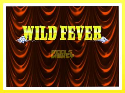 गेमिङ मेसिन Wild Fever - वास्तविक पैसाको लागि खेल्नुहोस्