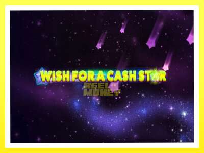 गेमिङ मेसिन Wish for a Cash Star - वास्तविक पैसाको लागि खेल्नुहोस्