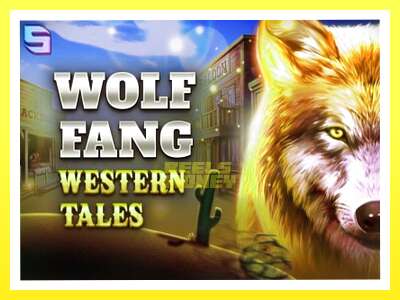 गेमिङ मेसिन Wolf Fang - Western Tales - वास्तविक पैसाको लागि खेल्नुहोस्